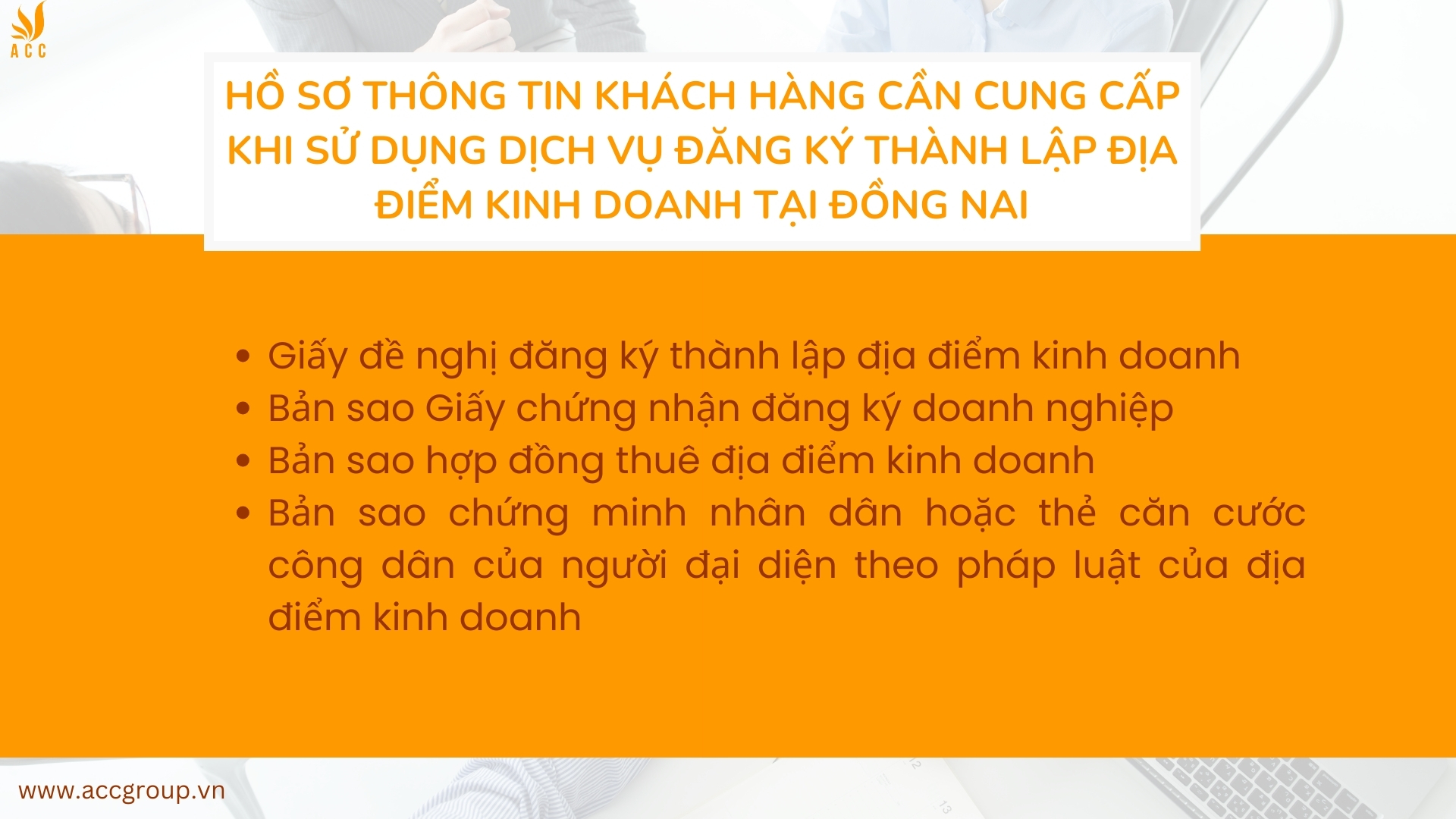 Hồ sơ thông tin khách hàng cần cung cấp khi sử dụng dịch vụ đăng ký thành lập địa điểm kinh doanh tại Đồng Nai