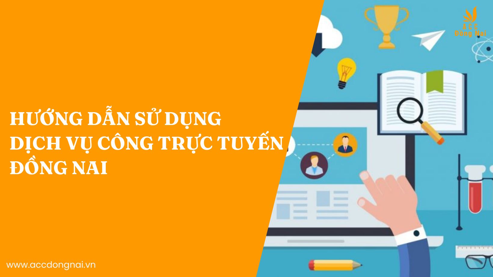 Hướng dẫn sử dụng dịch vụ công trực tuyến Đồng Nai