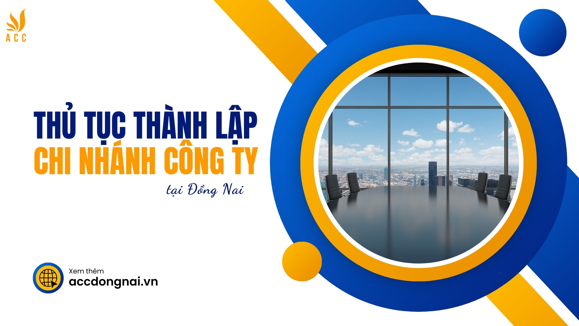 Thủ tục thành lập chi nhánh công ty tại Đồng Nai