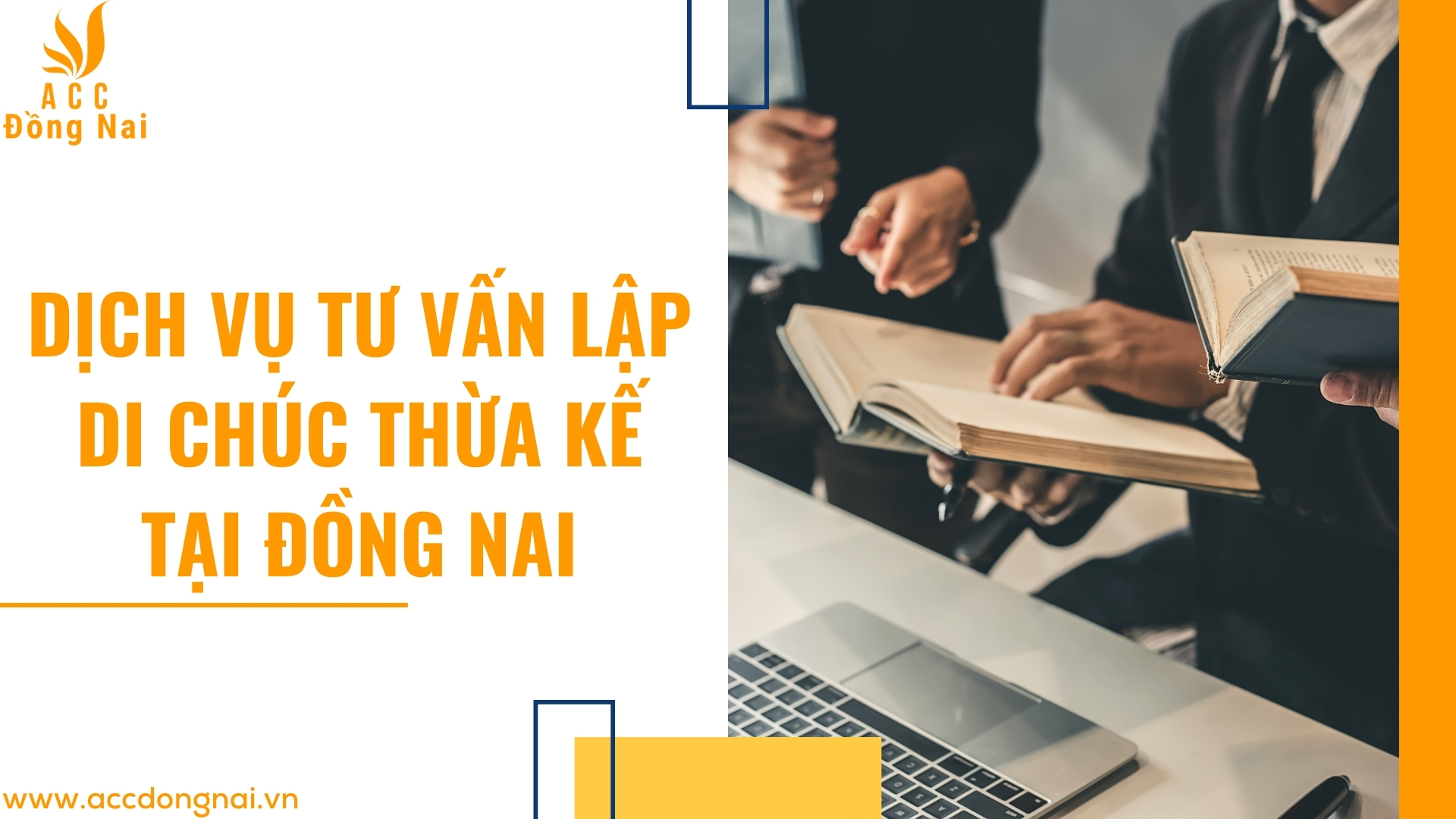 Dịch vụ tư vấn lập di chúc thừa kế tại Đồng Nai trọn gói