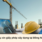 Dịch vụ xin giấy phép xây dựng tại Đồng Nai