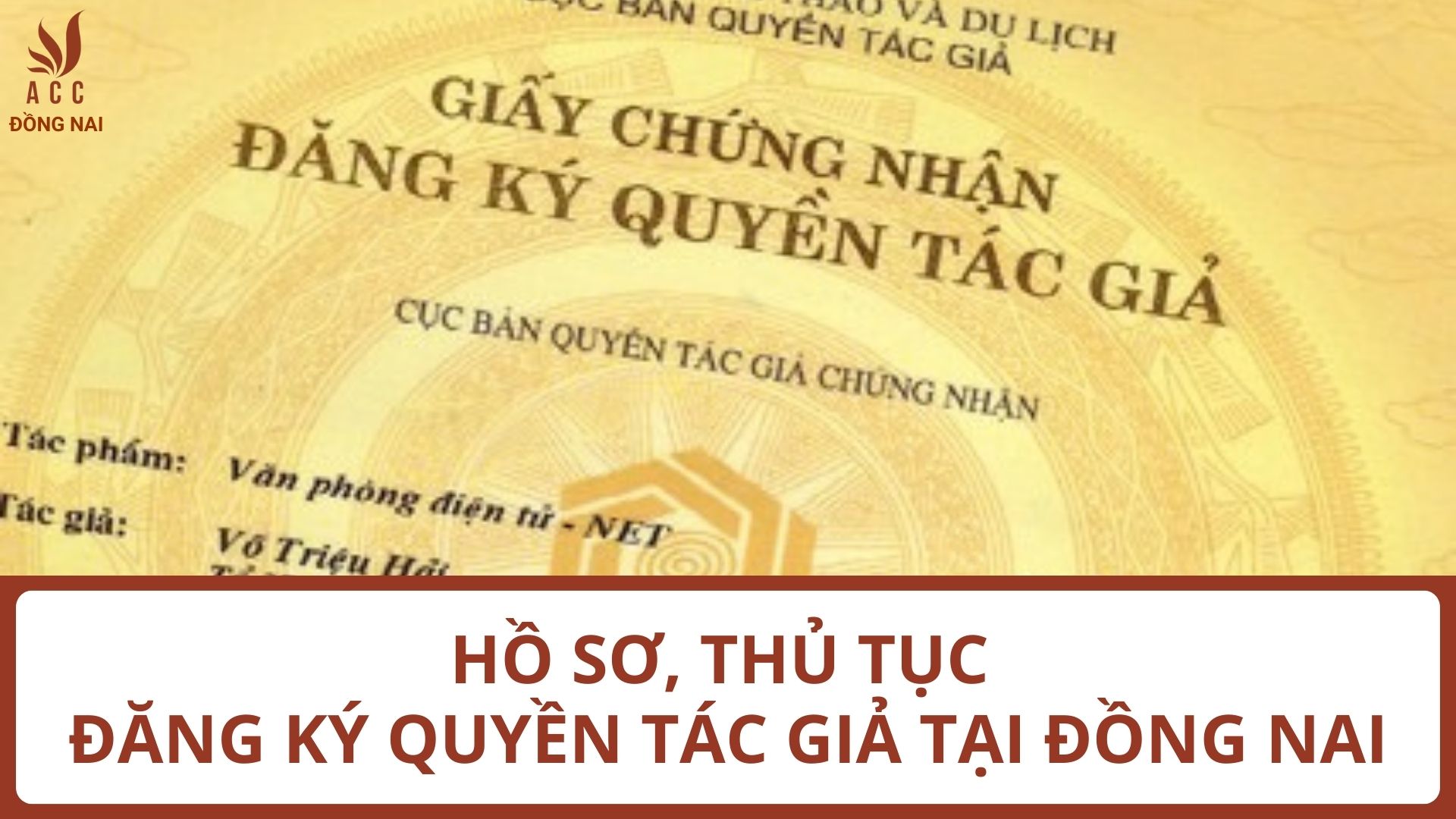 Hồ sơ, thủ tục đăng ký Quyền tác giả tại Đồng Nai