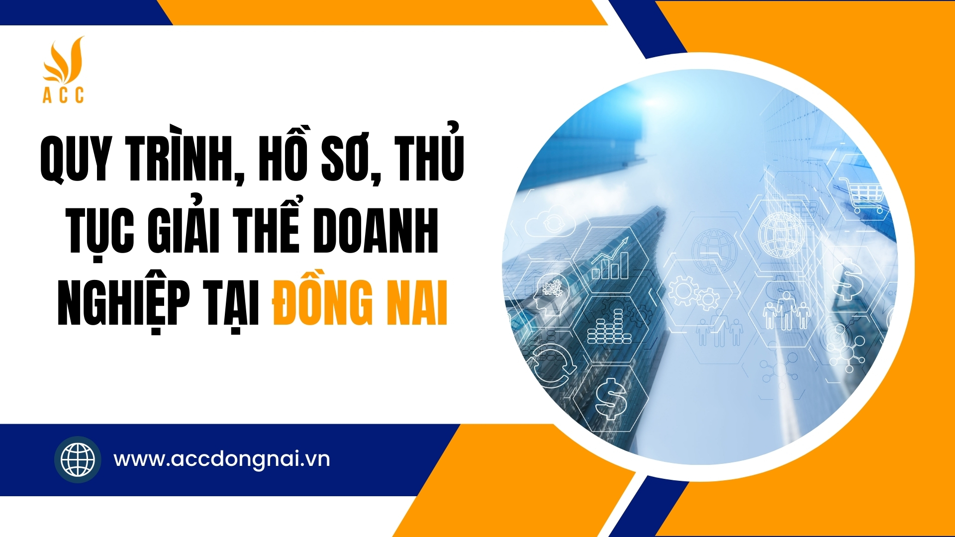 Quy trình, hồ sơ, thủ tục giải thể doanh nghiệp tại Đồng Nai