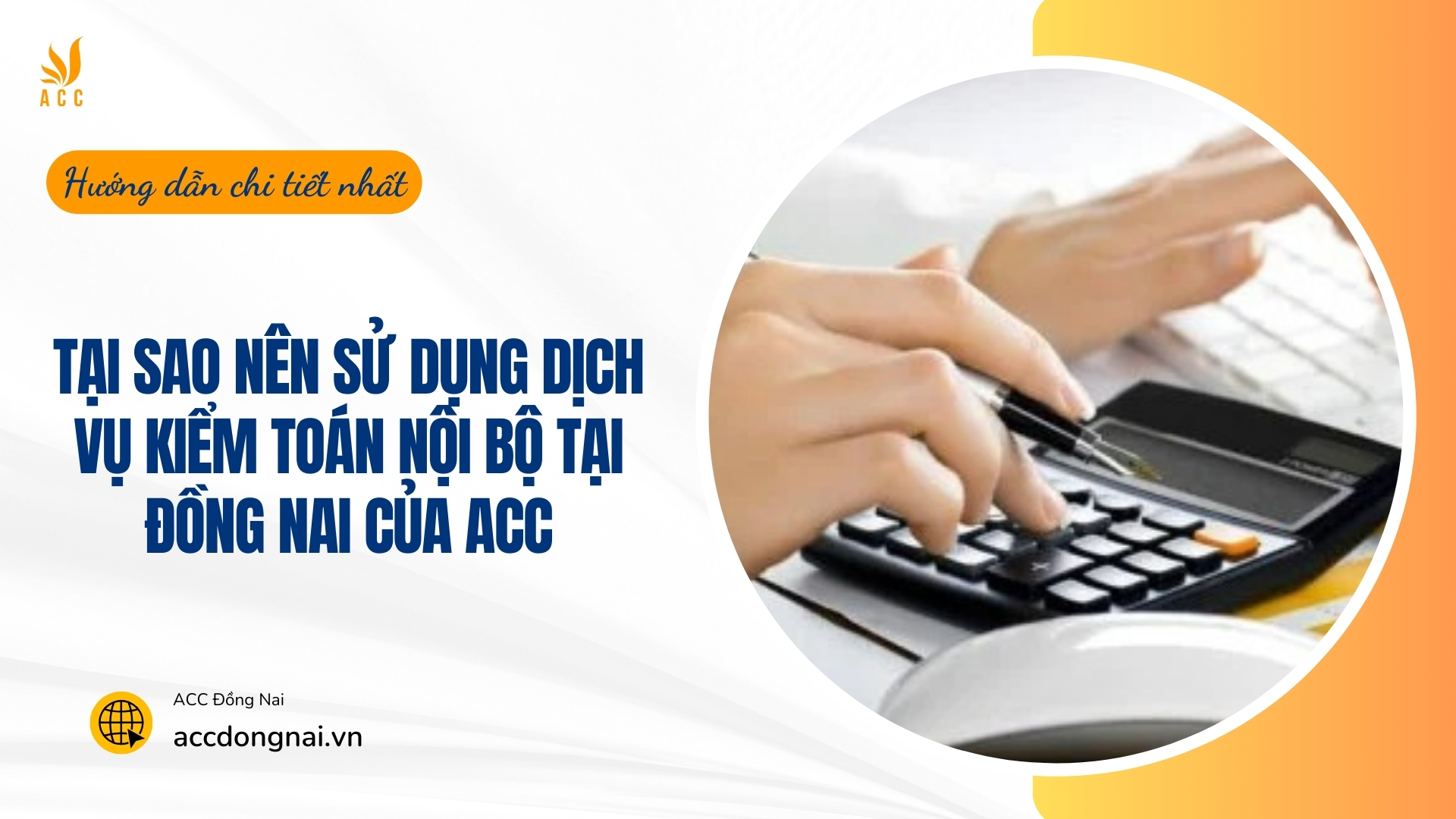 Tại sao nên sử dụng dịch vụ kiểm toán nội bộ tại Đồng Nai của ACC