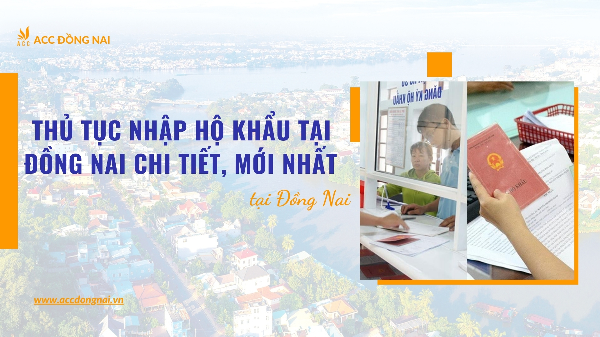 Thủ tục nhập hộ khẩu tại Đồng Nai chi tiết, mới nhất