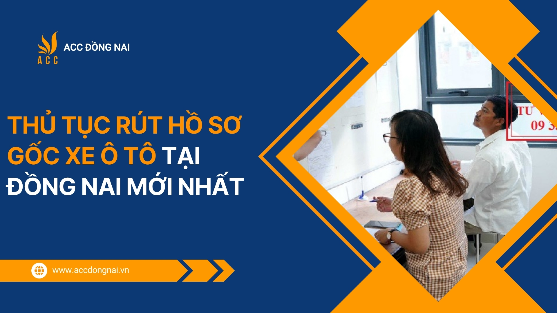 Thủ tục rút hồ sơ gốc xe ô tô tại Đồng Nai mới nhất