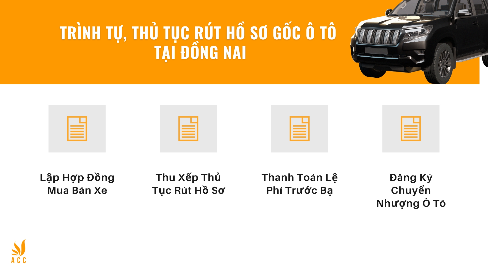 Trình tự, thủ tục rút hồ sơ gốc ô tô tại Đồng Nai