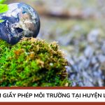 Dịch vụ làm giấy phép môi trường tại Huyện Long Thành