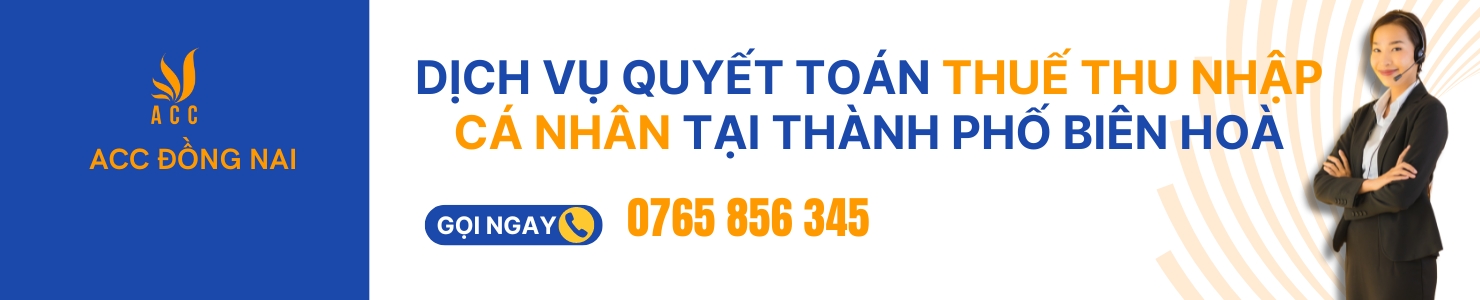 Dịch vụ quyết toán thuế thu nhập cá nhân tại Thành phố Biên Hoà banner