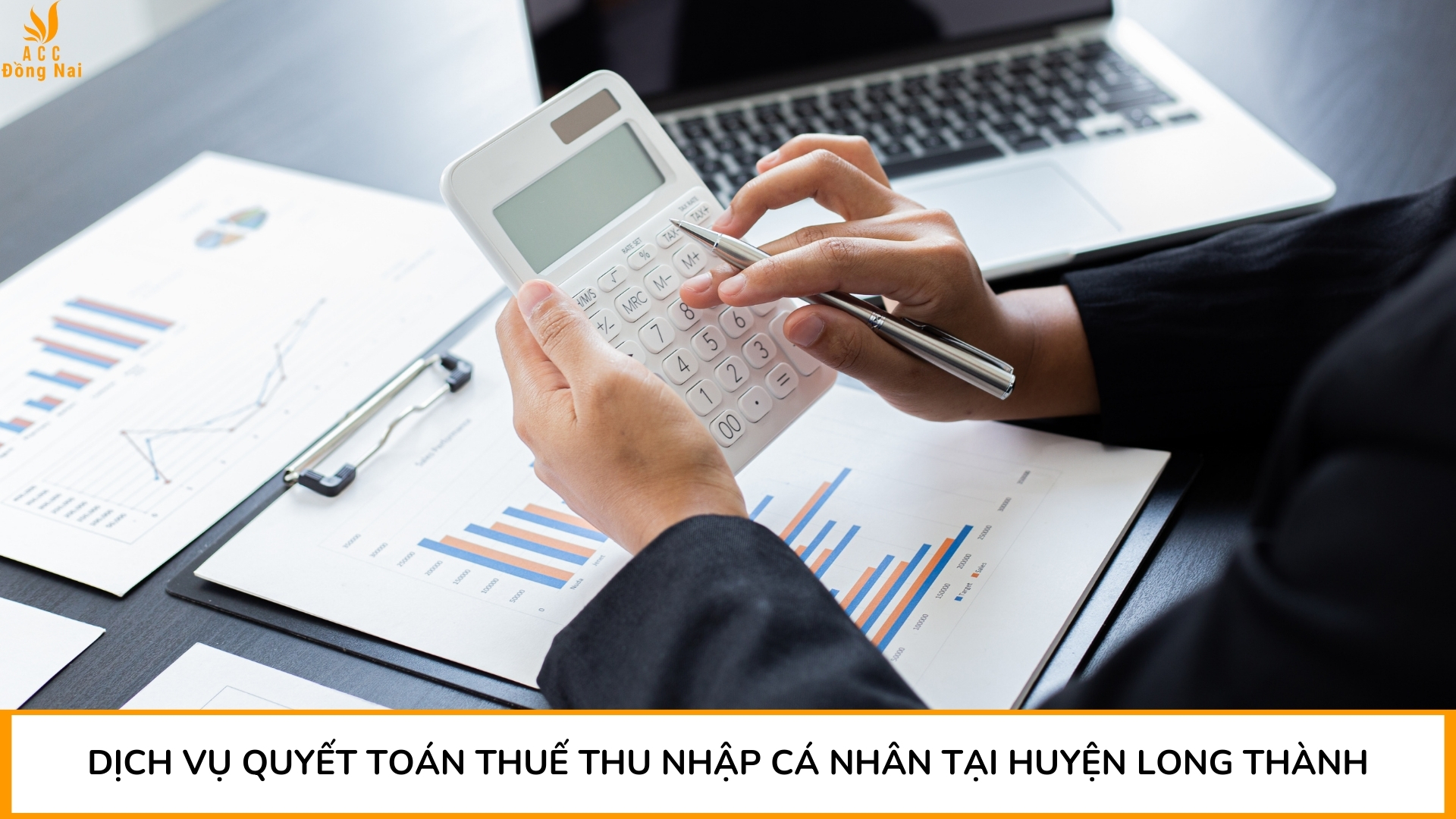 Dịch vụ quyết toán thuế thu nhập cá nhân tại huyện Long Thành