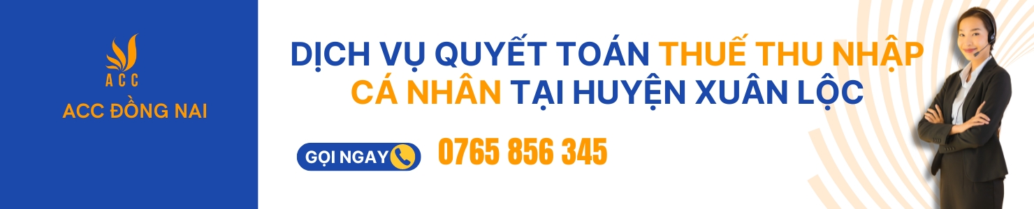 Dịch vụ quyết toán thuế thu nhập cá nhân tại huyện Xuân Lộc banner