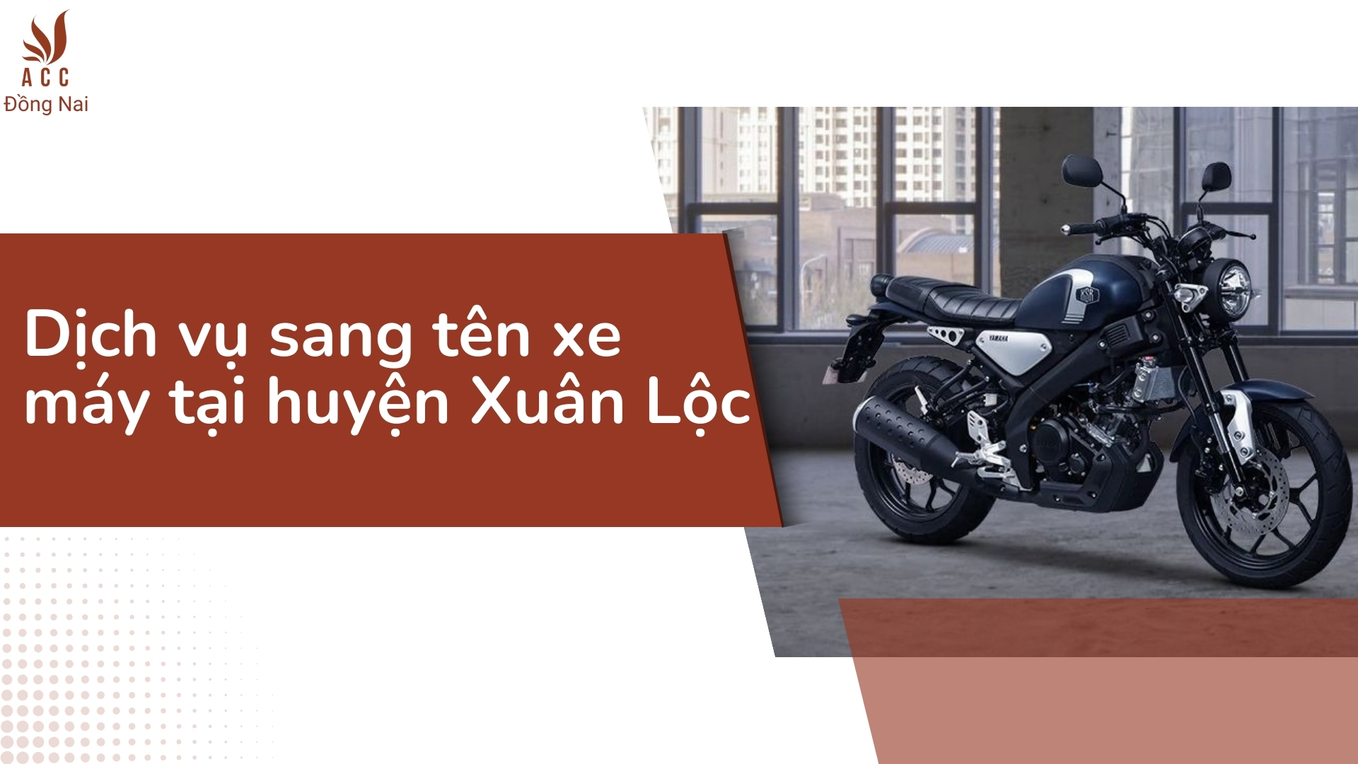 Dịch vụ sang tên xe máy tại huyện Xuân Lộc