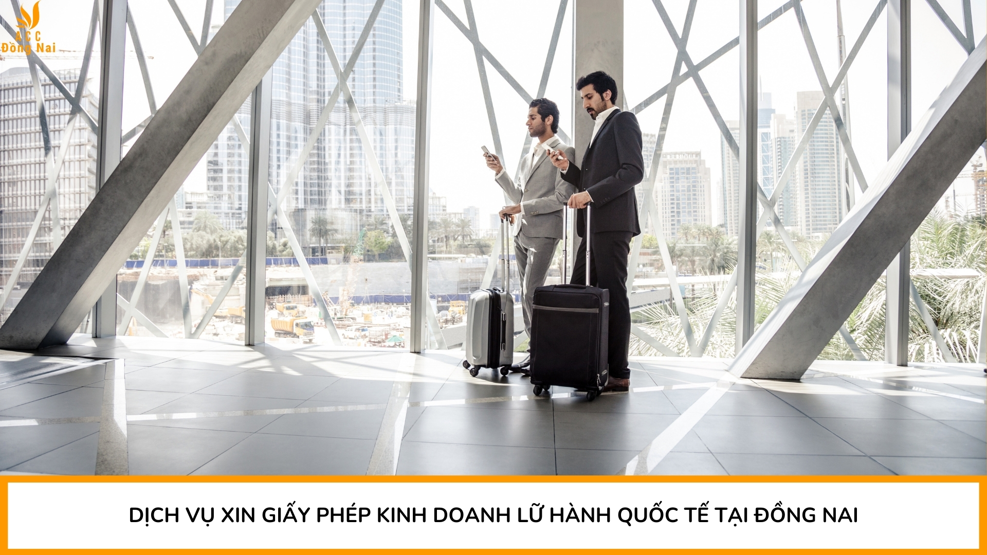 Dịch vụ xin giấy phép kinh doanh lữ hành quốc tế tại Đồng Nai