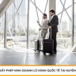 Dịch vụ xin giấy phép kinh doanh lữ hành quốc tế tại Huyện Nhơn Trạch