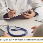 Dịch vụ xin giấy phép phòng khám tại Huyện Cẩm Mỹ