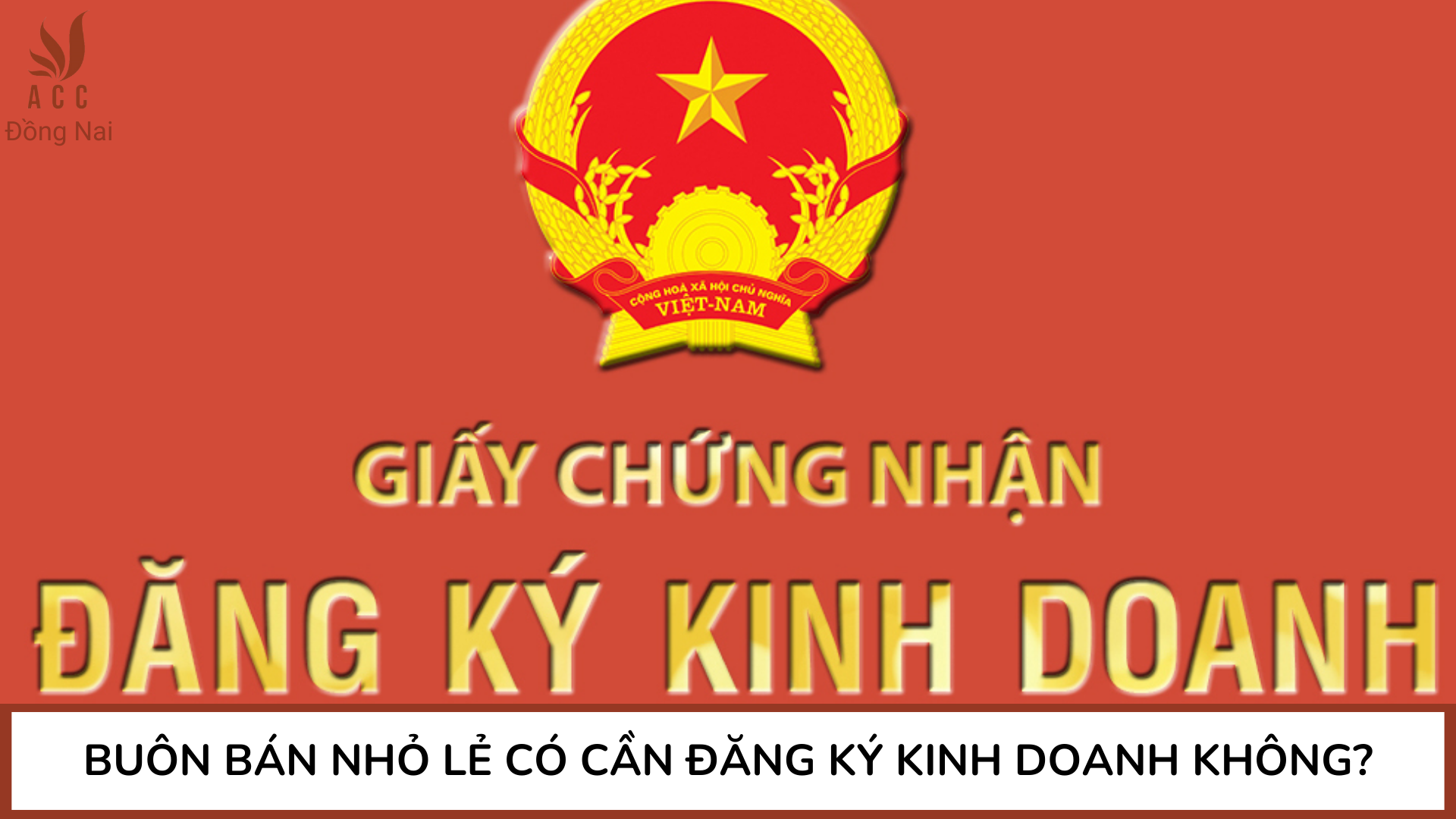 Buôn bán nhỏ lẻ có cần đăng ký kinh doanh không?