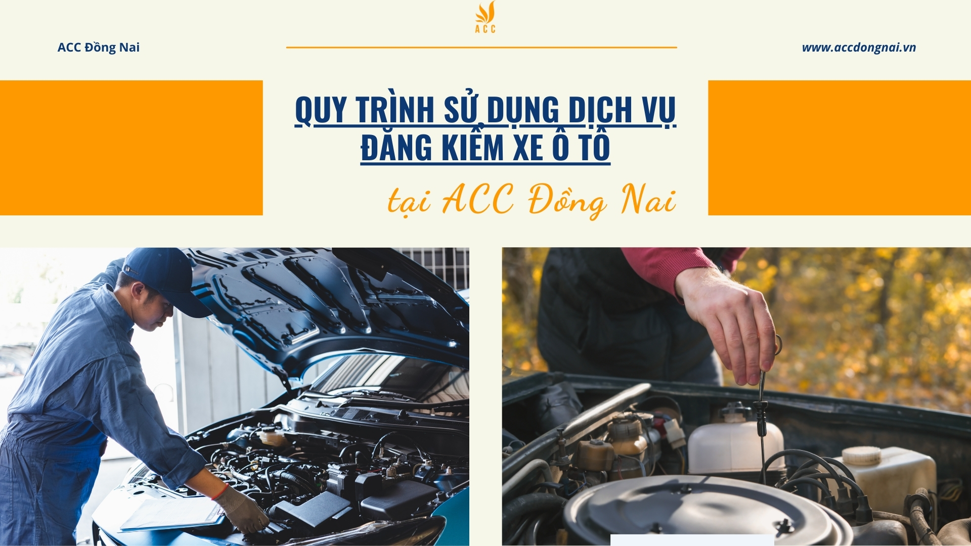 Quy trình sử dụng dịch vụ đăng kiểm xe ô tô tại ACC Đồng Nai