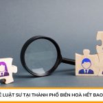 Chi phí thuê luật sư tại Thành phố Biên Hoà hết bao nhiêu tiền?