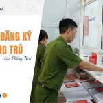 Dịch vụ đăng ký thường trú tại Đồng Nai