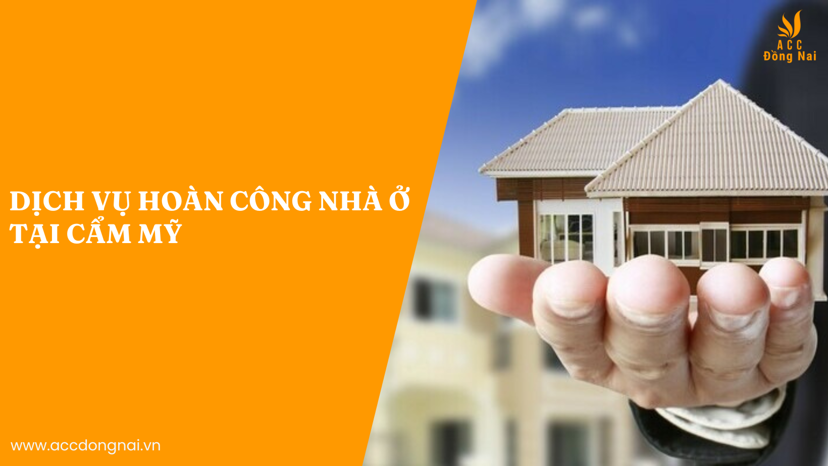 Dịch vụ hoàn công nhà ở tại Cẩm Mỹ