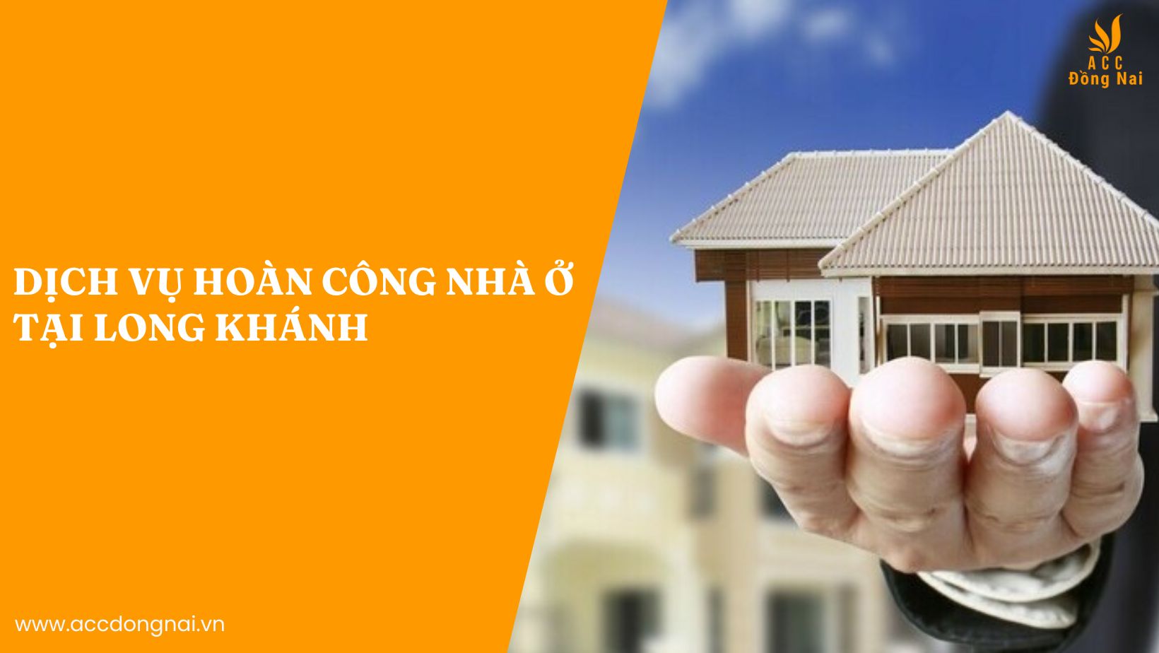 Dịch vụ hoàn công nhà ở tại Long Khánh