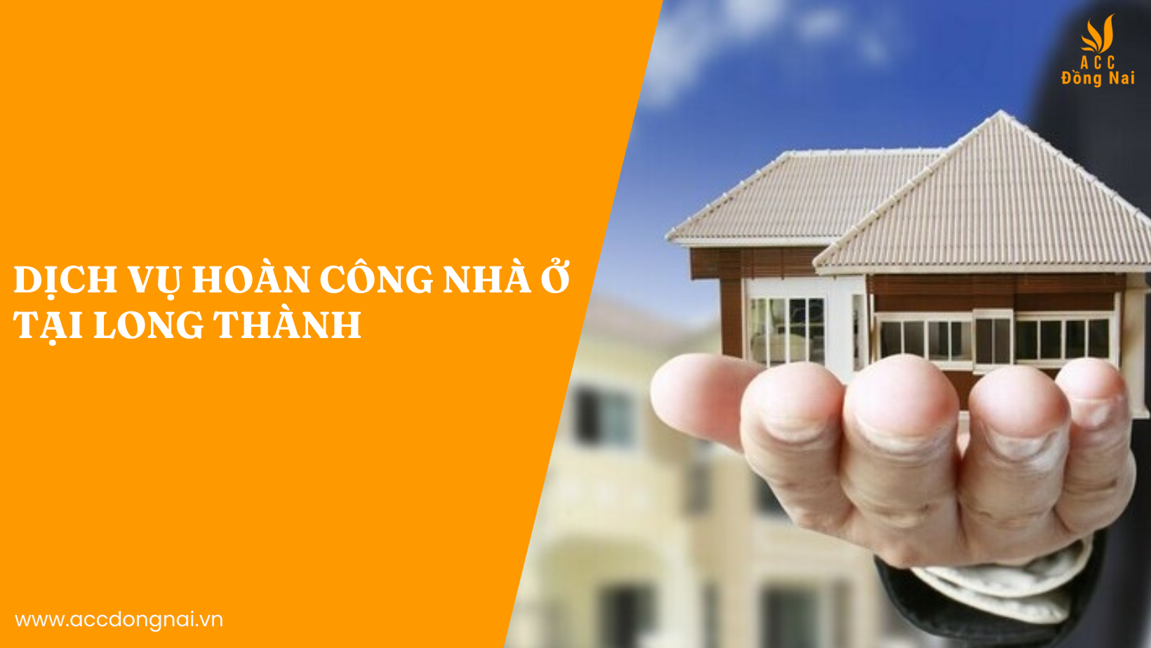 Dịch vụ hoàn công nhà ở tại Long Thành