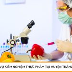 Dịch vụ kiểm nghiệm thực phẩm tại Huyện Trảng Bom