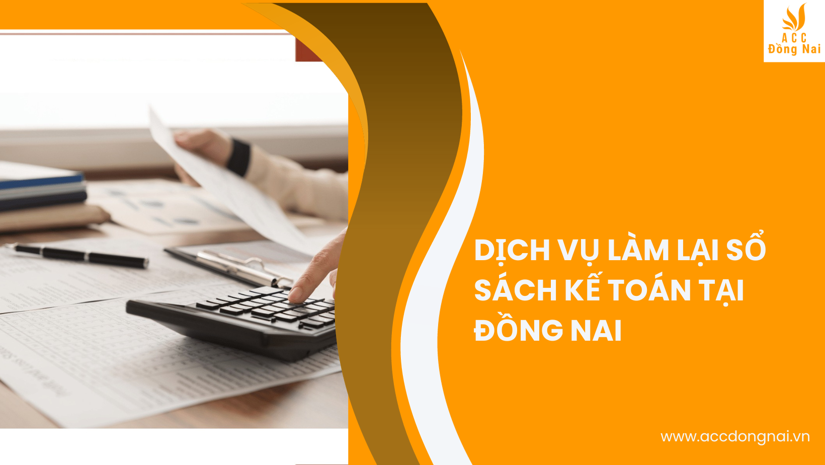 Dịch vụ làm lại sổ sách kế toán tại Đồng Nai