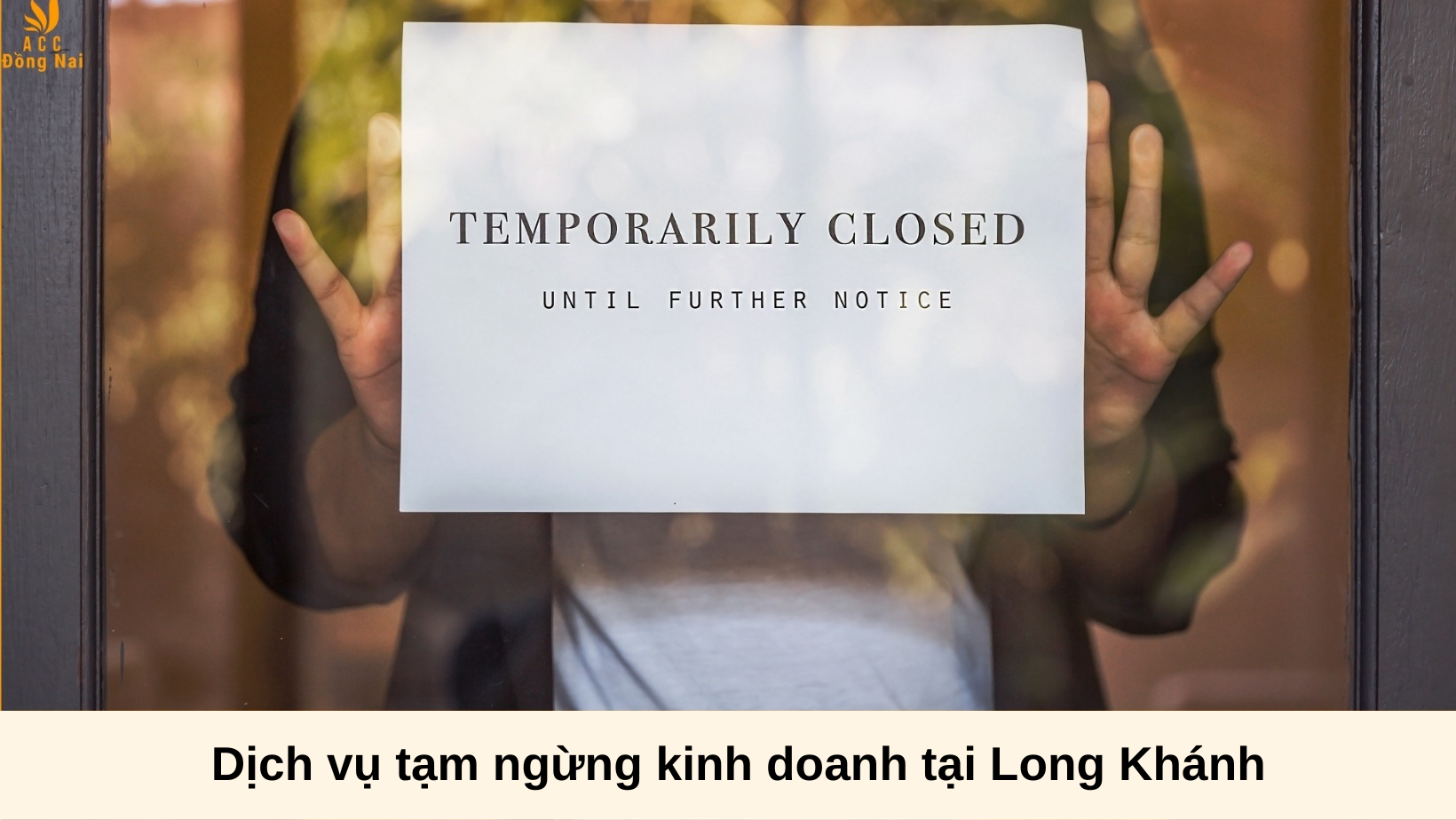 Dịch vụ tạm ngừng kinh doanh tại Long Khánh