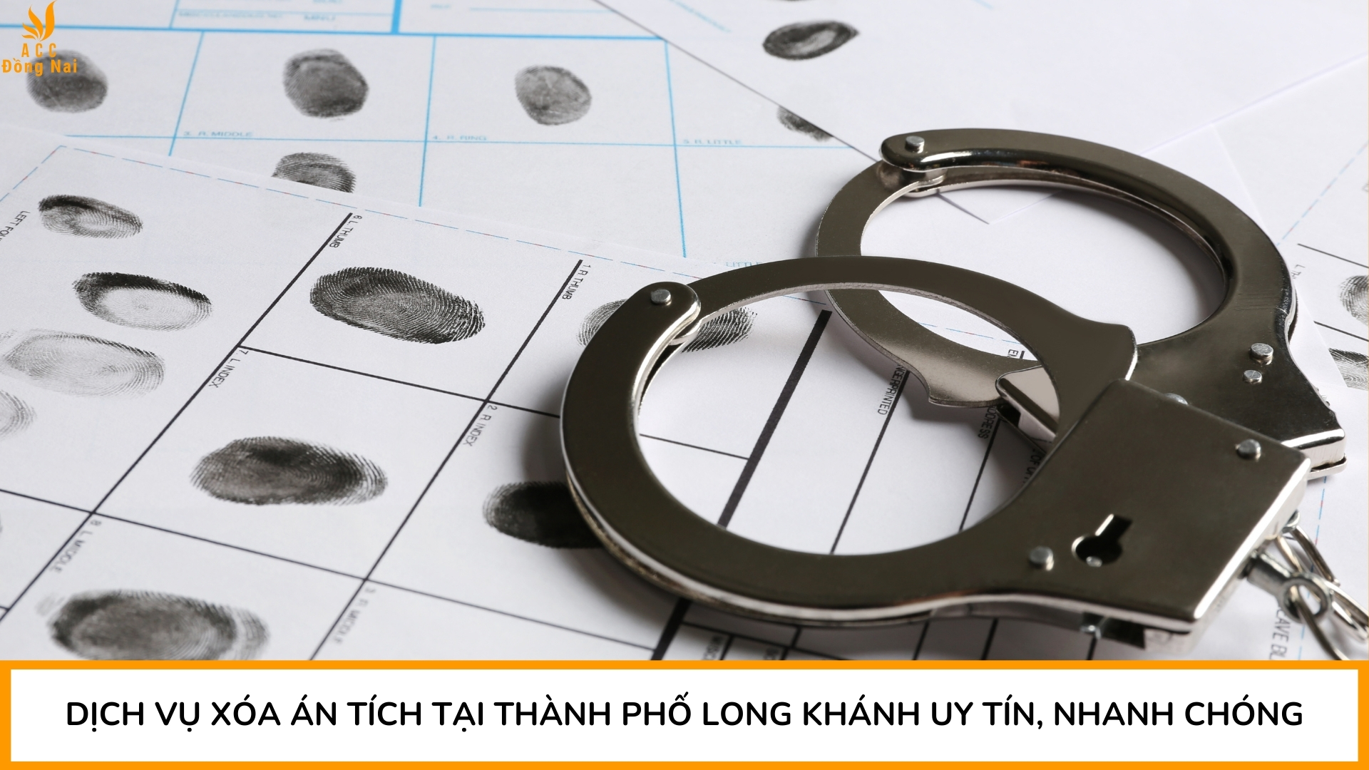 Dịch vụ xóa án tích tại Thành phố Long Khánh uy tín, nhanh chóng