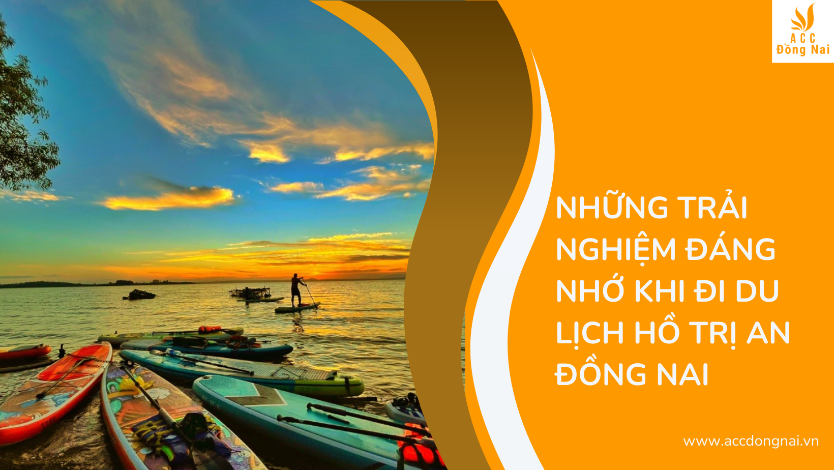 Những Trải Nghiệm Đáng Nhớ Khi Đi Du Lịch Hồ Trị An Đồng Nai