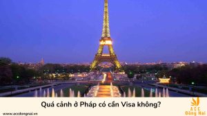 Quá cảnh ở Pháp có cần Visa không?