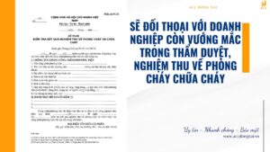 Sẽ đối thoại với doanh nghiệp còn vướng mắc trong thẩm duyệt, nghiệm thu về phòng cháy chữa cháy