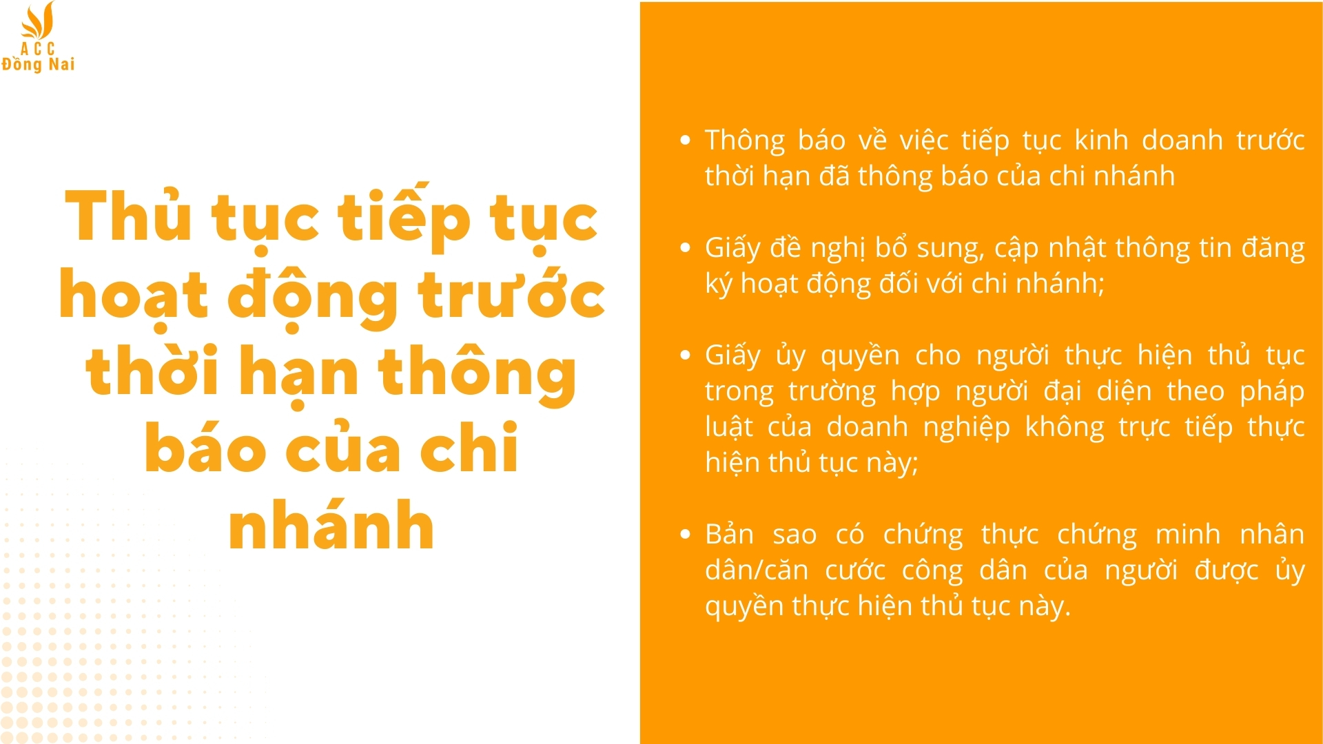 Thủ tục tiếp tục hoạt động trước thời hạn thông báo của chi nhánh