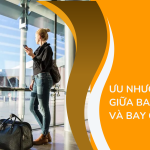 Ưu nhược điểm giữa bay thẳng và bay quá cảnh