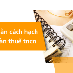 Hướng dẫn cách hạch toán hoàn thuế tncn