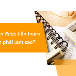 Không nhận được tiền hoàn thuế tncn phải làm sao?