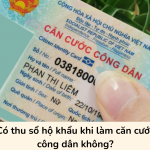 Có thu sổ hộ khẩu khi làm căn cước công dân không?