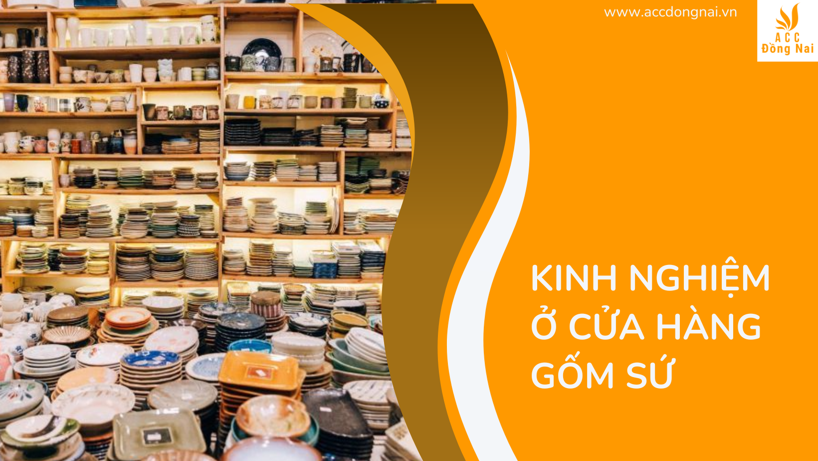 Kinh nghiệm ở cửa hàng gốm sứ