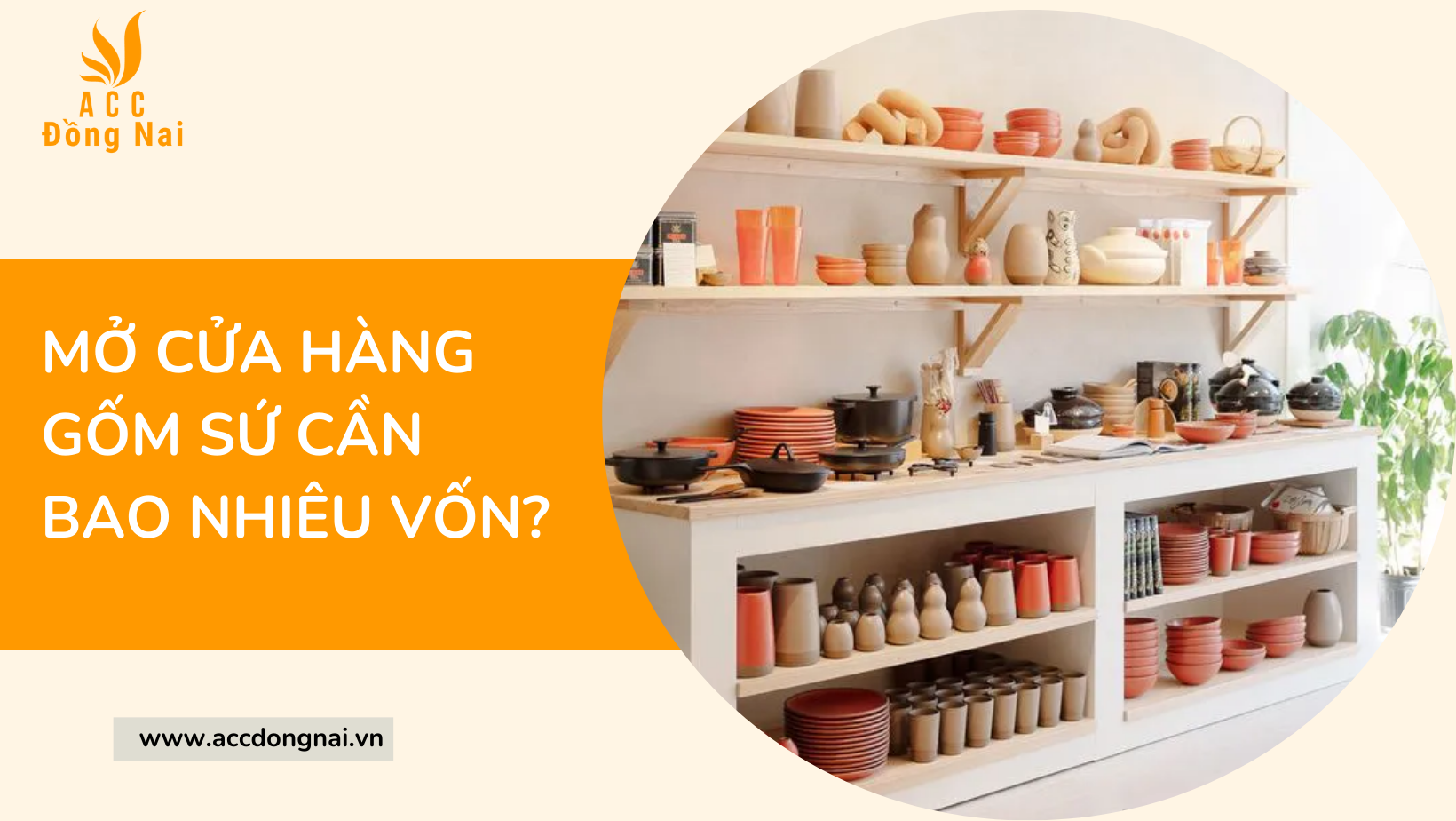 Mở cửa hàng gốm sứ cần bao nhiêu vốn?