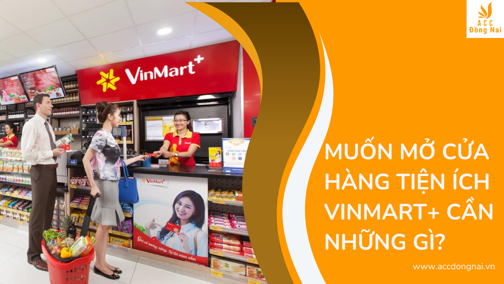 Muốn mở cửa hàng tiện ích Vinmart+ cần những gì?