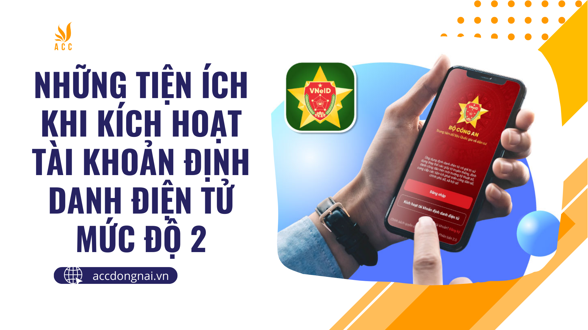 Những tiện ích khi kích hoạt tài khoản định danh điện tử mức độ 2