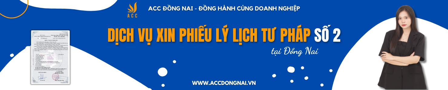 Dịch vụ xin phiếu lý lịch tư pháp số 2 ACC Đồng Nai