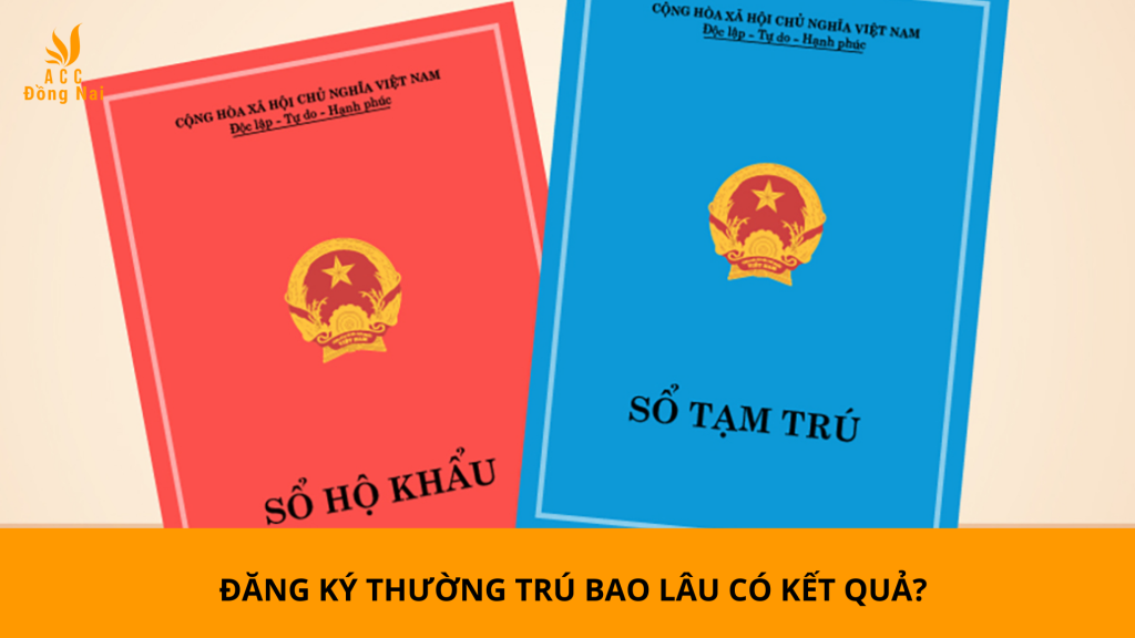 Đăng ký thường trú bao lâu có kết quả