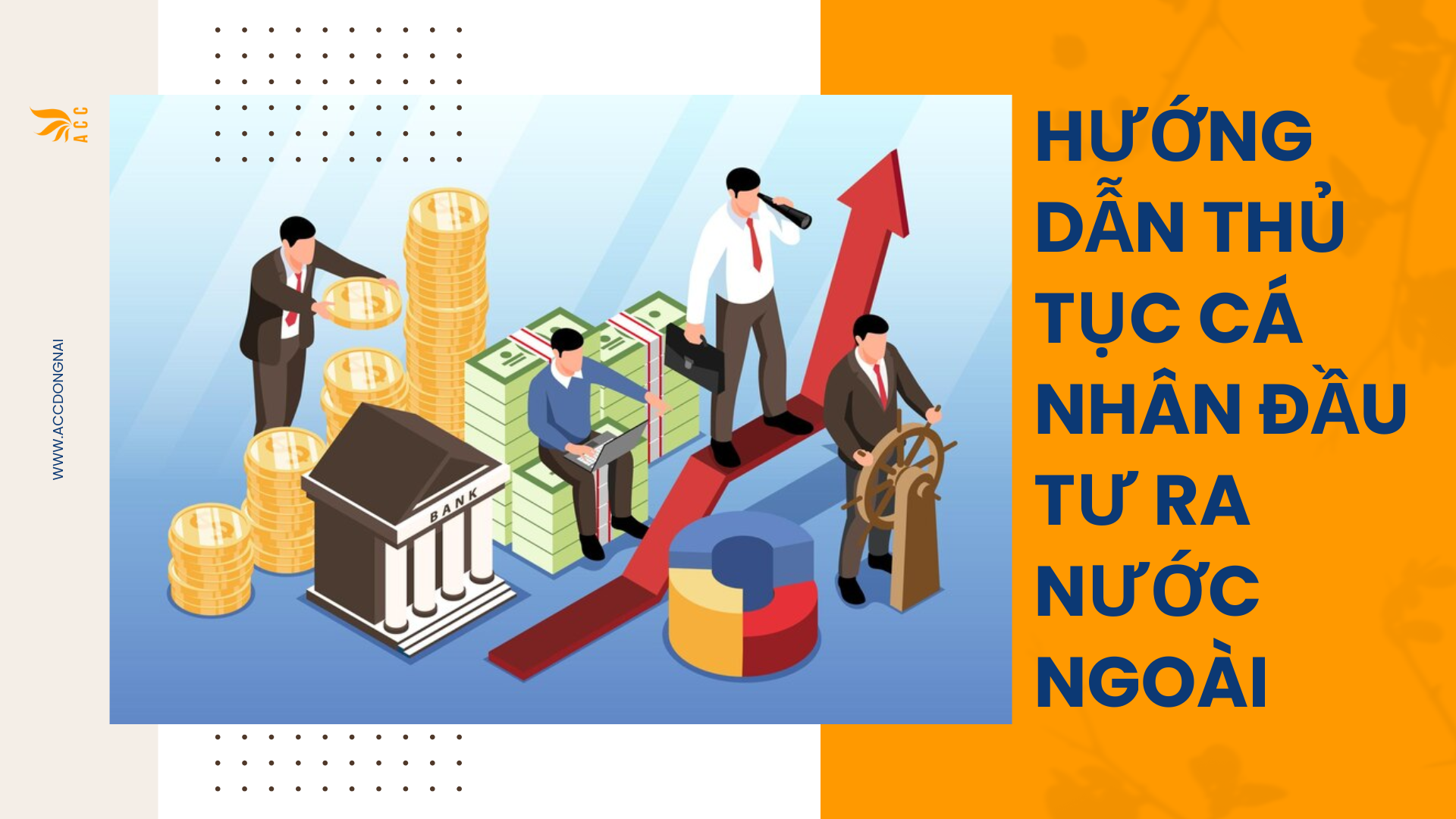 Hướng dẫn thủ tục cá nhân đầu tư ra nước ngoài