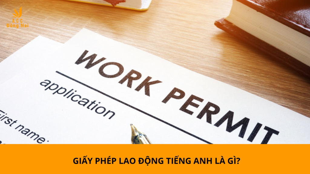 Giấy phép lao động tiếng anh là gì?