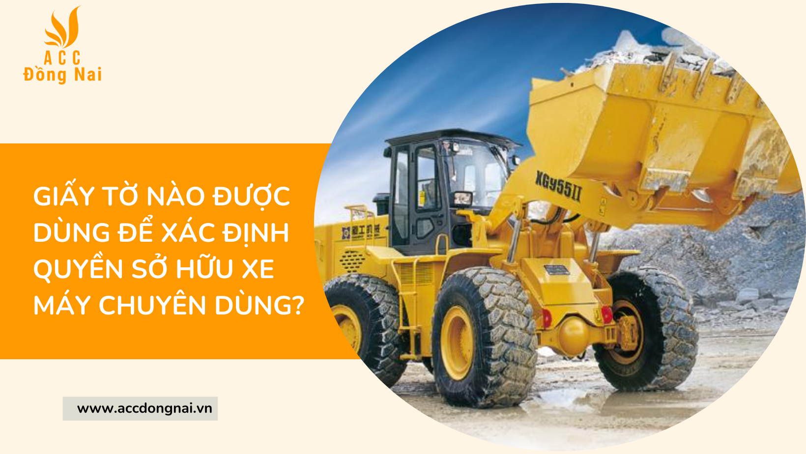 Giấy tờ nào được dùng để xác định quyền sở hữu xe máy chuyên dùng?