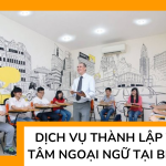 Dịch vụ thành lập trung tâm ngoại ngữ tại Biên Hòa