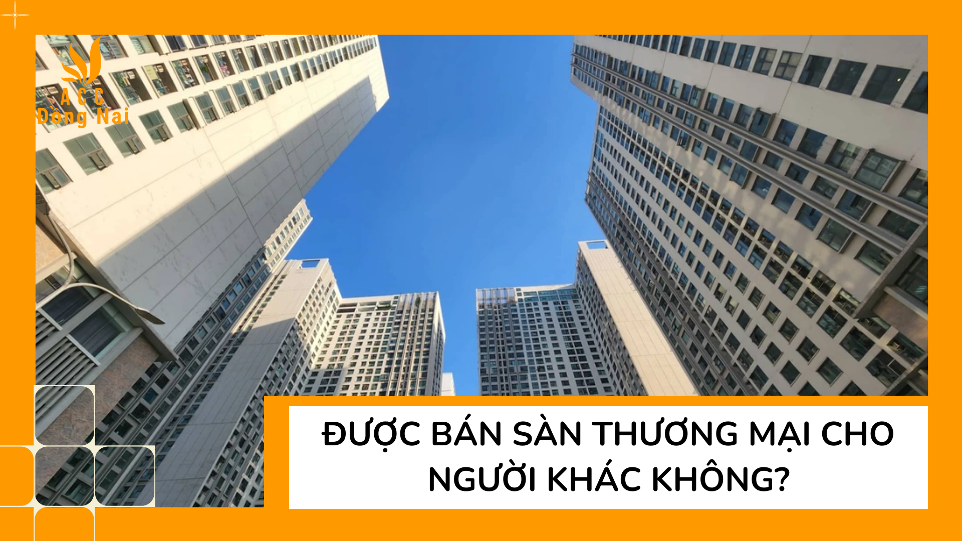 Được bán sàn thương mại cho người khác không?