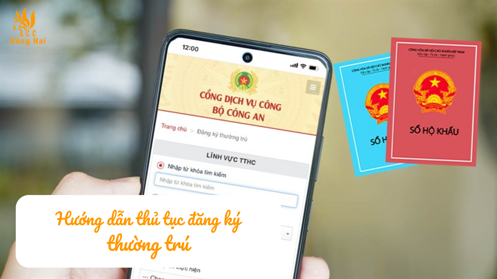 Hướng dẫn thủ tục đăng ký thường trú tại Đồng Nai